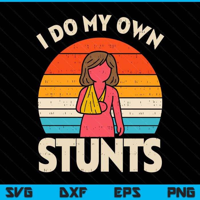 Do my own stunts broken arm retro injury SVG cut file