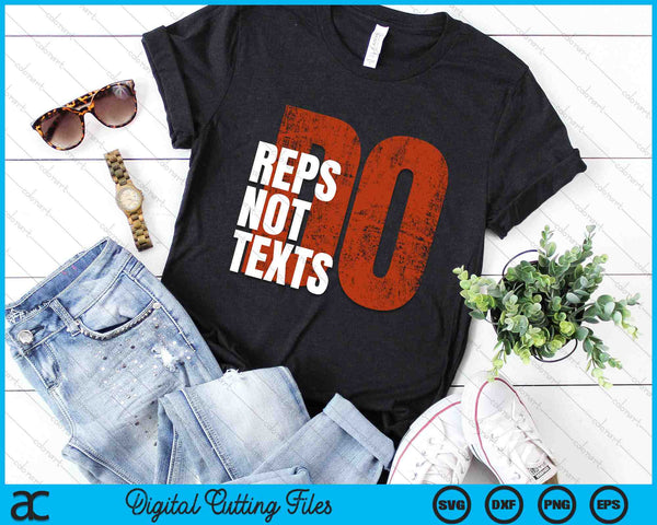 Do Reps Not Texts Gym Bodybuilding Motivationele training SVG PNG digitale snijbestanden