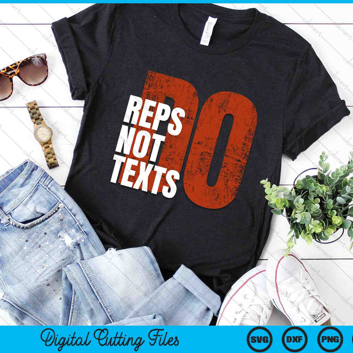 Do Reps Not Texts Gym Bodybuilding Motivationele training SVG PNG digitale snijbestanden