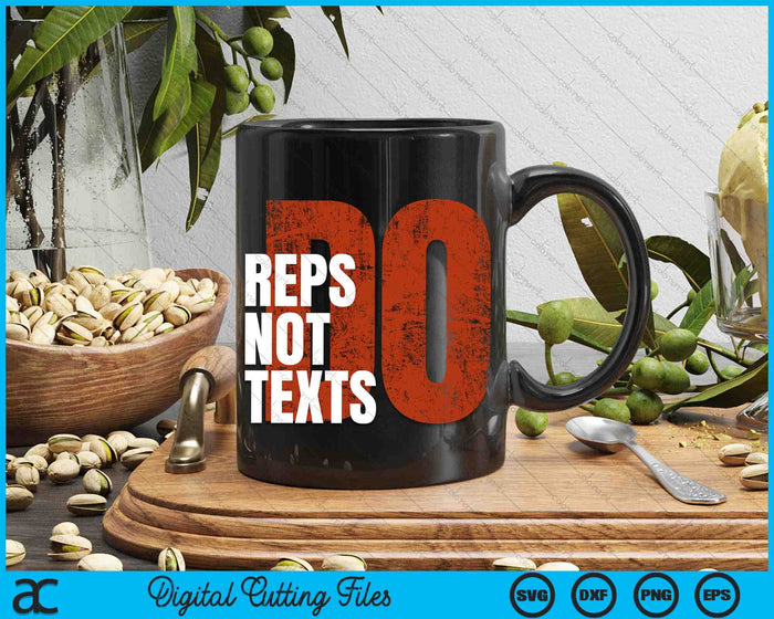 Do Reps Not Texts Gym Bodybuilding Motivationele training SVG PNG digitale snijbestanden