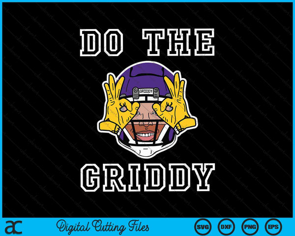 Do The Griddy - Griddy Dance Football SVG PNG Digital Cutting File