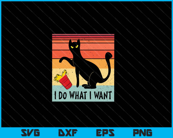 Do What I Want Vintage Black Cat Red Cup Funny My Cat SVG PNG Cutting Printable Files