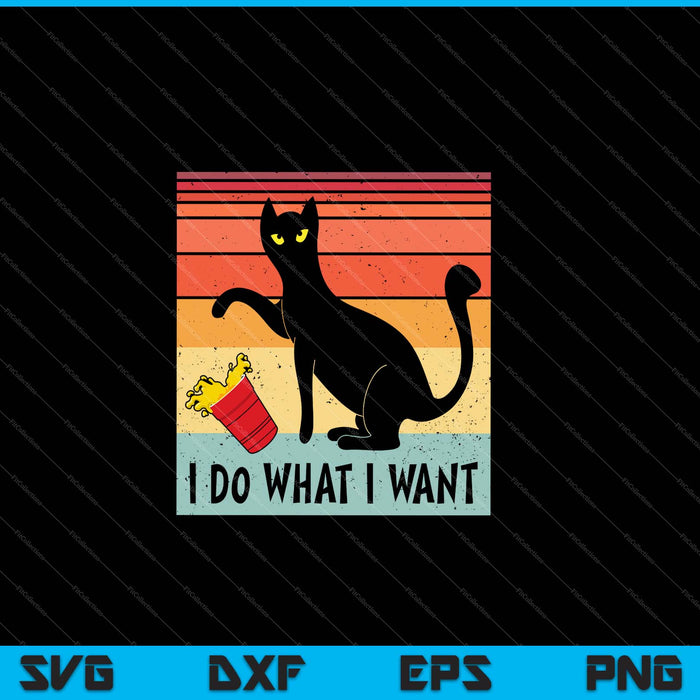 Do What I Want Vintage Black Cat Red Cup Funny My Cat SVG PNG Cutting Printable Files