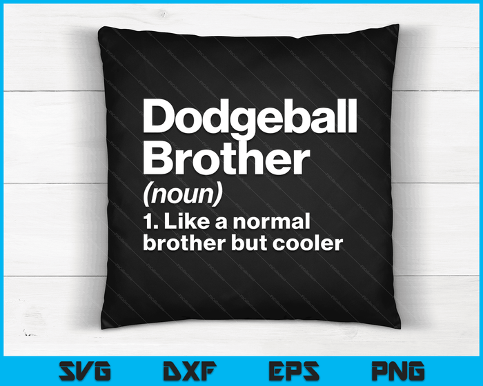 Dodgeball Brother definitie grappige & Sassy sport SVG PNG digitale afdrukbare bestanden