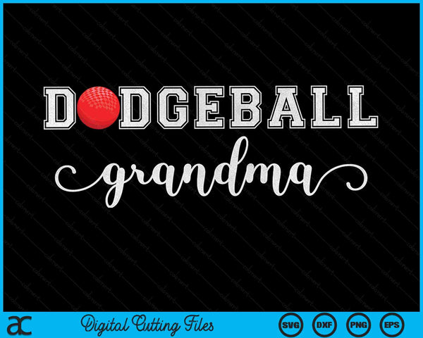 Dodgeball Grandma Dodgeball Sport Lover Birthday Mothers Day SVG PNG Digital Cutting Files