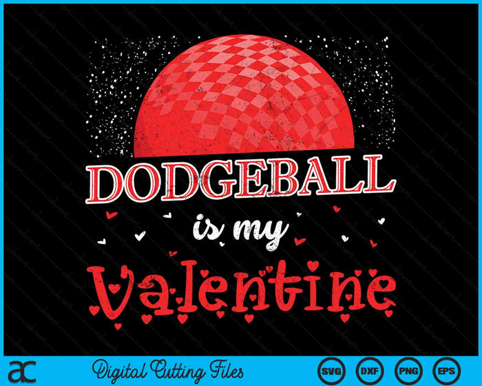 Dodgeball Is mijn Valentijn Happy Valentijnsdag SVG PNG digitale snijbestanden 