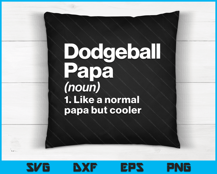 Dodgeball Papa definitie grappige & Sassy sport SVG PNG digitale afdrukbare bestanden