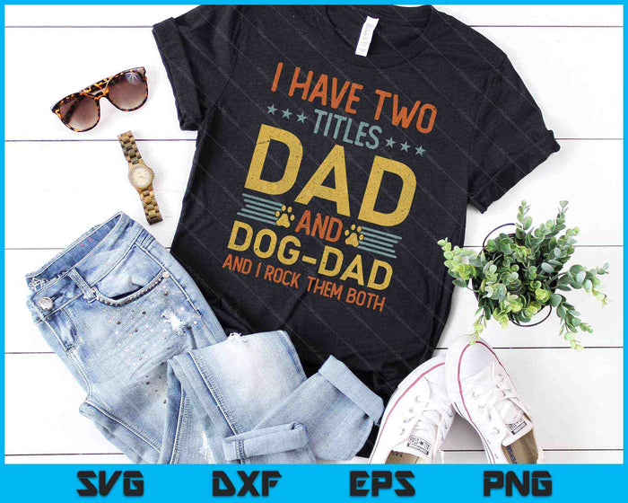 Amante del perro papá divertido cachorro padre cita Día del Padre SVG PNG cortando archivos imprimibles