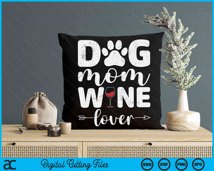 Hond moeder wijnliefhebber hond moeder wijn Moederdag SVG PNG digitale snijbestanden