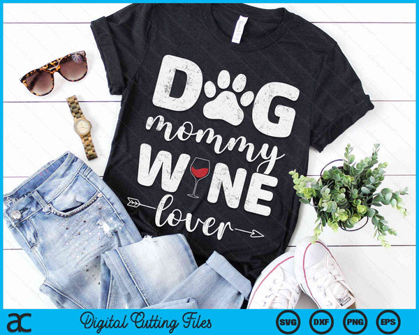 Hond mama wijnliefhebber hond mama wijn Moederdag SVG PNG digitale snijbestanden