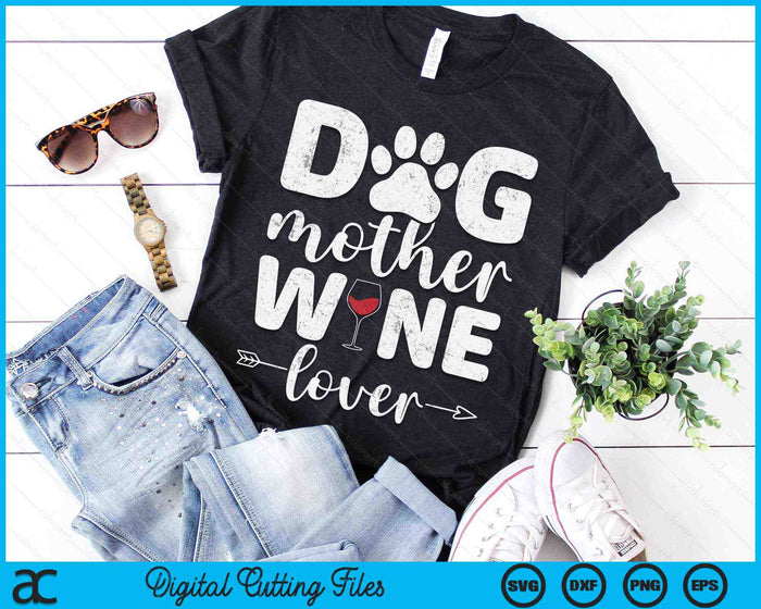 Hond moeder wijnliefhebber hond moeder wijn Moederdag SVG PNG digitale afdrukbare bestanden