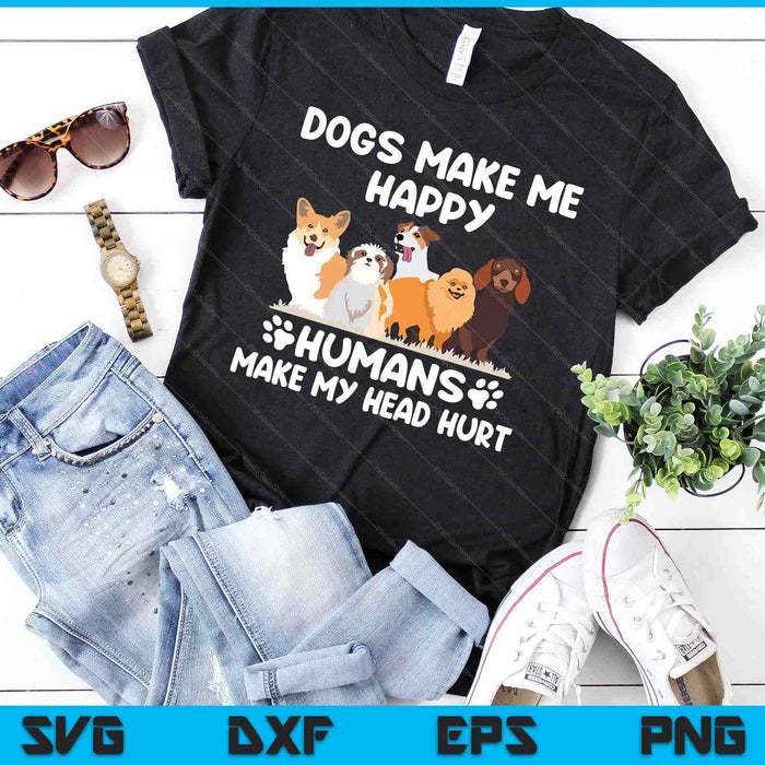 Honden maken me gelukkig mensen maken mijn hoofd pijn SVG PNG digitale snijbestanden