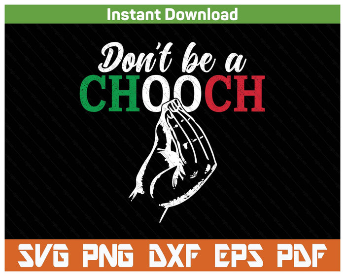 Chooch Funny Italian Slang SVG PNG Cutting Files