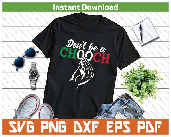Chooch Funny Italian Slang SVG PNG Cutting Files