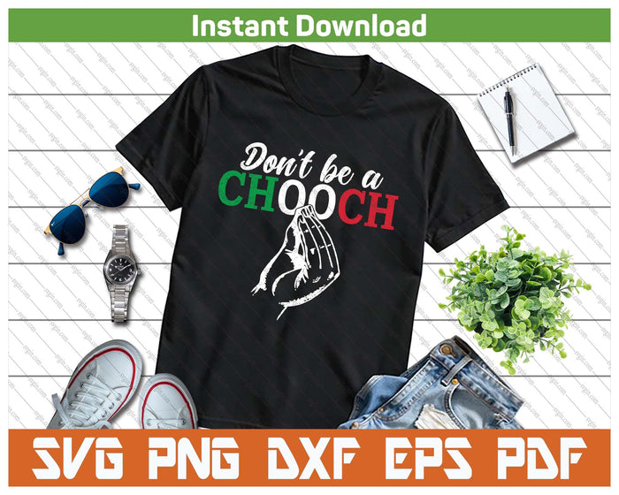 Chooch Funny Italian Slang SVG PNG Cutting Files