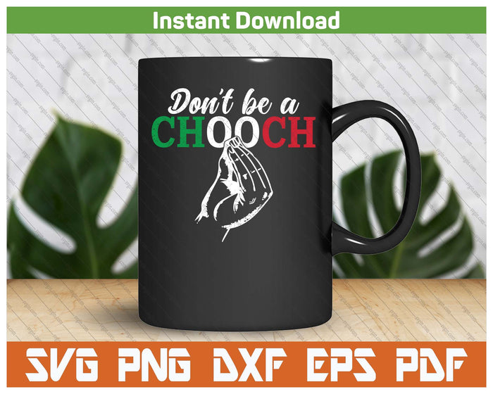 Chooch Funny Italian Slang SVG PNG Cutting Files