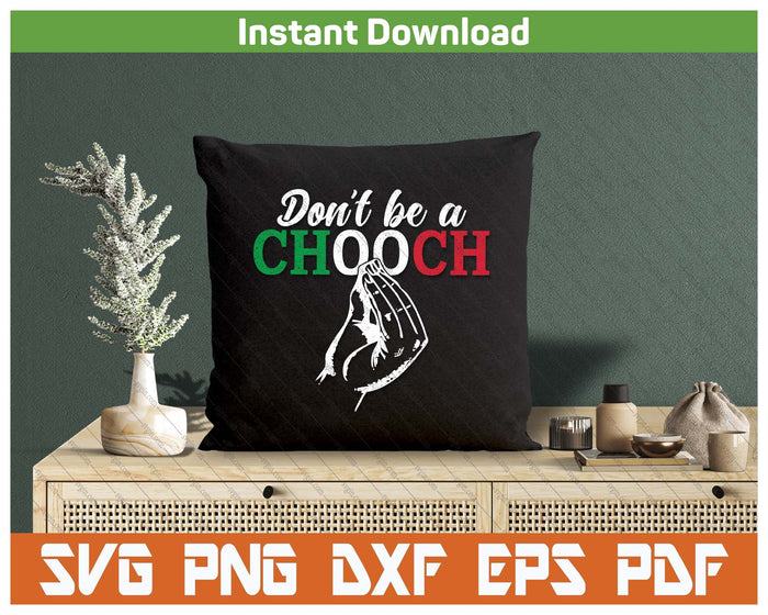 Chooch Funny Italian Slang SVG PNG Cutting Files