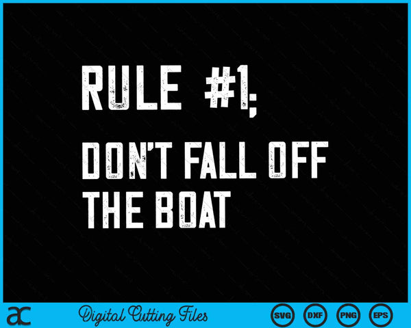 Don't Fall Off The Boat Funny Cruise Ship Vacation SVG PNG Digital Cutting Files