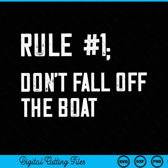 Don't Fall Off The Boat Funny Cruise Ship Vacation SVG PNG Digital Cutting Files