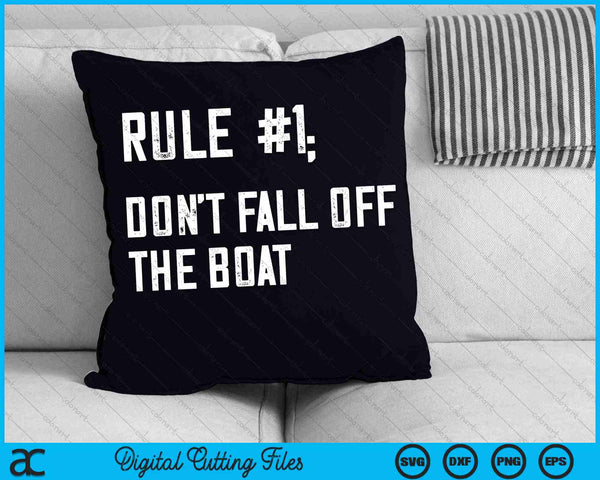Don't Fall Off The Boat Funny Cruise Ship Vacation SVG PNG Digital Cutting Files
