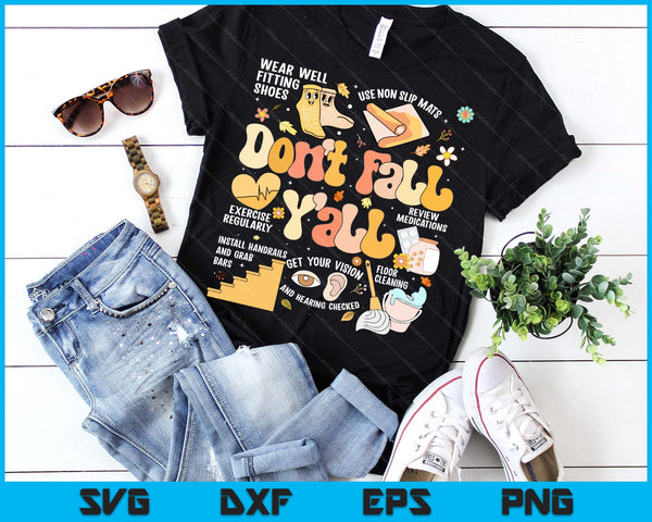 Don't Fall Y'all Fall Prevention Fall Physical Therapy Nurse SVG PNG Digital Printable Files