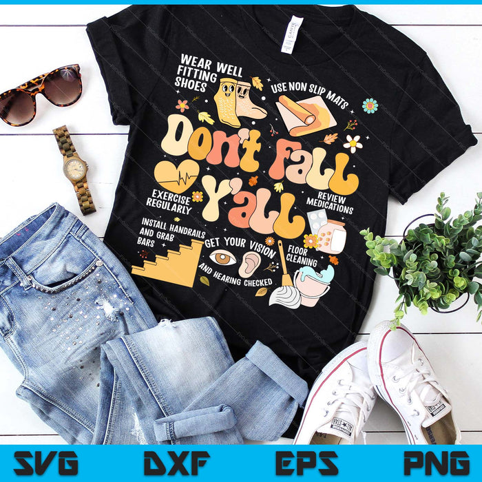 Don't Fall Y'all Fall Prevention Fall Physical Therapy Nurse SVG PNG Digital Printable Files