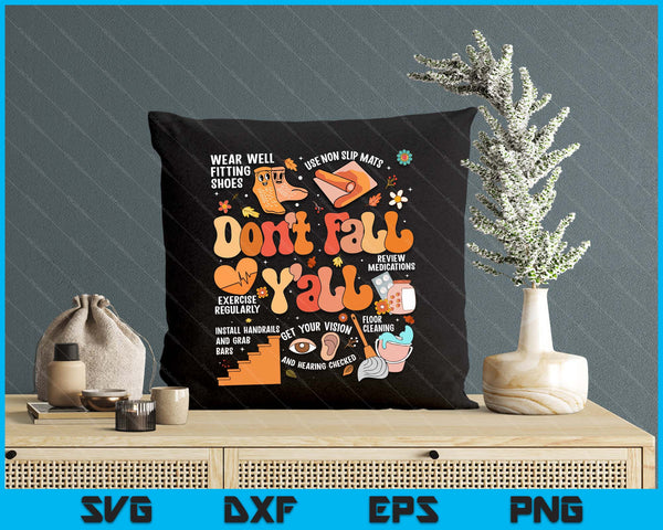 Don't Fall Y'all Fall Prevention Fall Physical Therapy Nurse SVG PNG Digital Printable Files