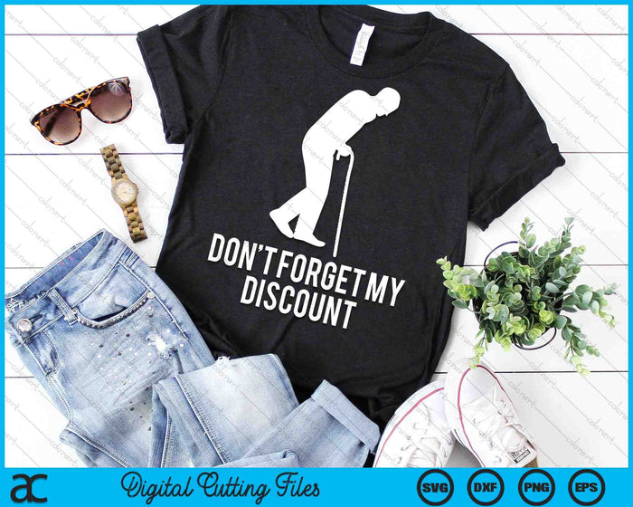 No olvides mi descuento Personas mayores divertidas SVG PNG Archivos de corte digital