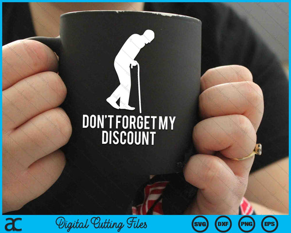 No olvides mi descuento Personas mayores divertidas SVG PNG Archivos de corte digital