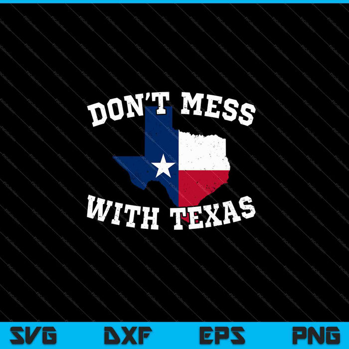 No te metas con Vintage Texas Longhorn Lone Star State SVG PNG cortando archivos imprimibles