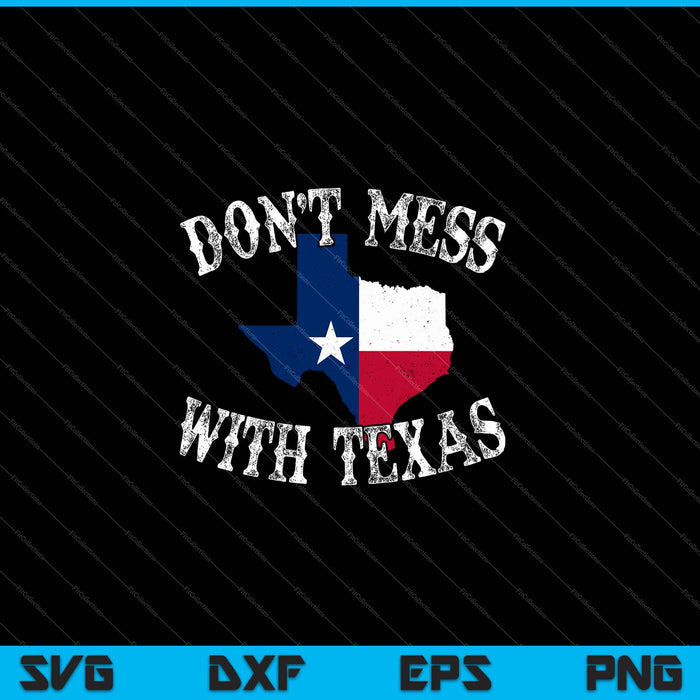 Don't Mess With Vintage Texas Longhorn Lone Star State SVG PNG Cutting Printable Files