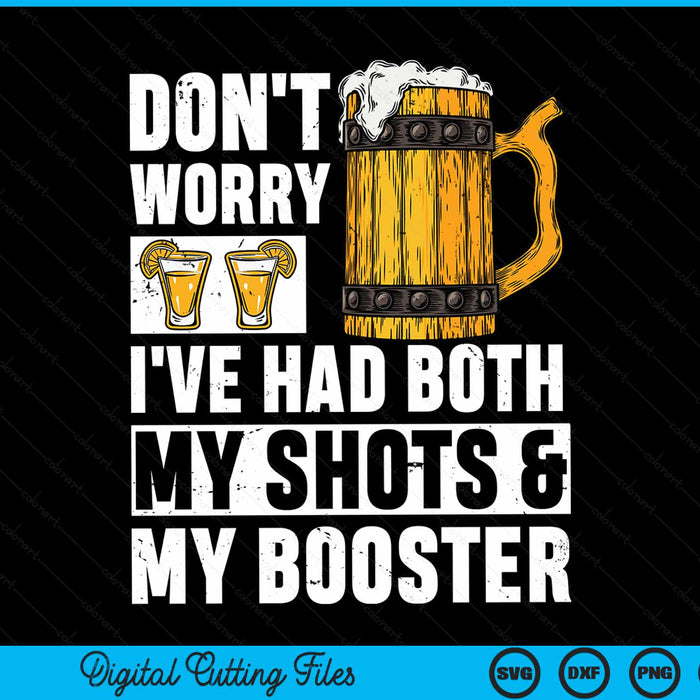Don't worry I've had both my shots and booster drinks SVG cut file