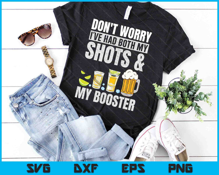 Don't Worry I've Had Both My Shots And Booster Funny Vaccine SVG PNG Cutting Printable Files
