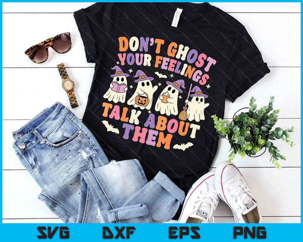 Dont Ghost Your Feeling Halloween School Counselor Halloween SVG PNG Digital Printable Files