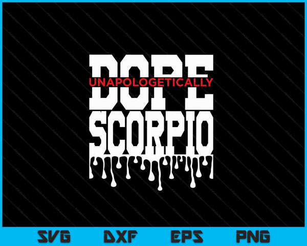 Dope queen king decor Scorpio astrology zodiac SVG cut file