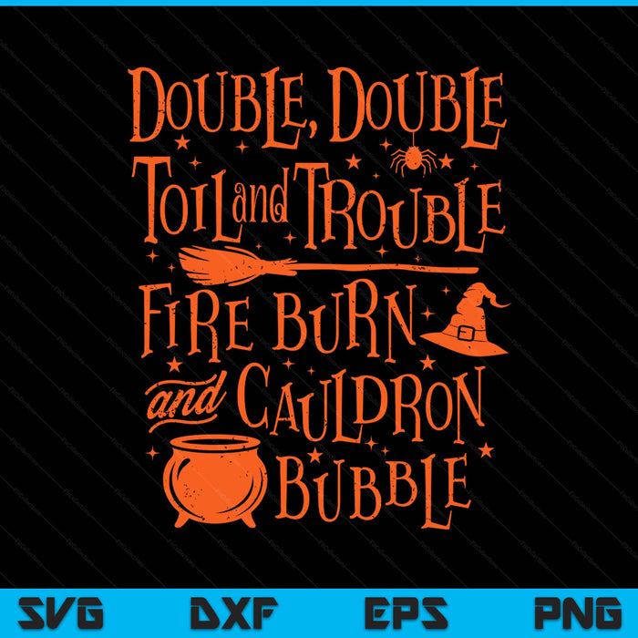 Double Double Toil and trouble, Shakespeare Quote Halloween SVG PNG Digital Printable Files