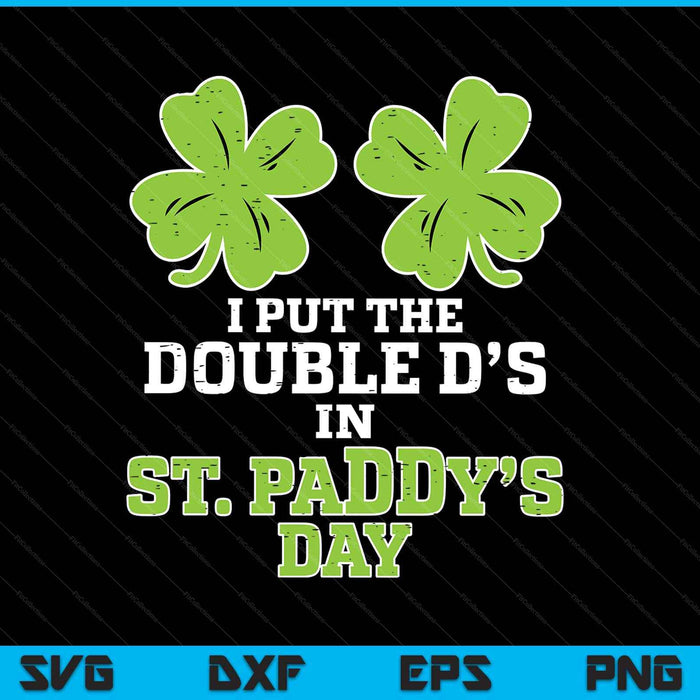 Double ds on St paddys day shamrock Patricks women SVG cut file
