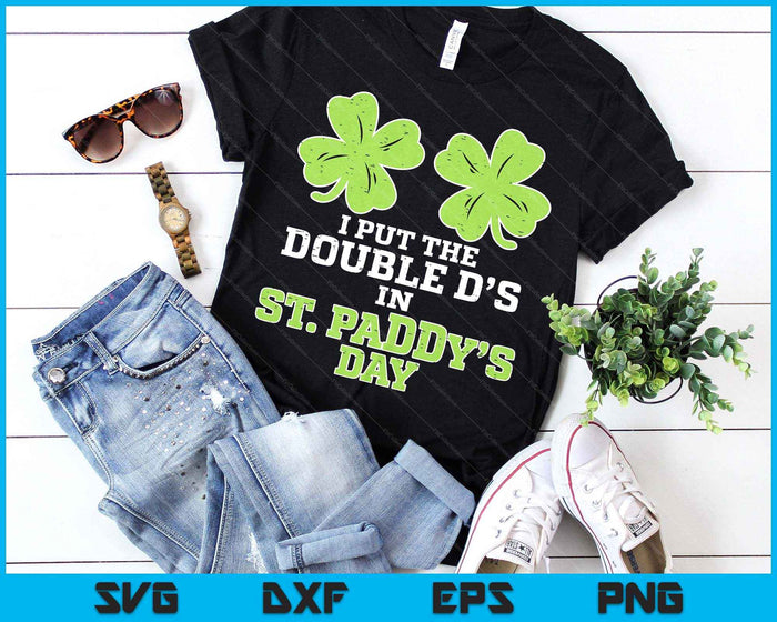 Double Ds On St Paddys Day Shamrock Funny Patricks Women SVG PNG Digital Printable Files