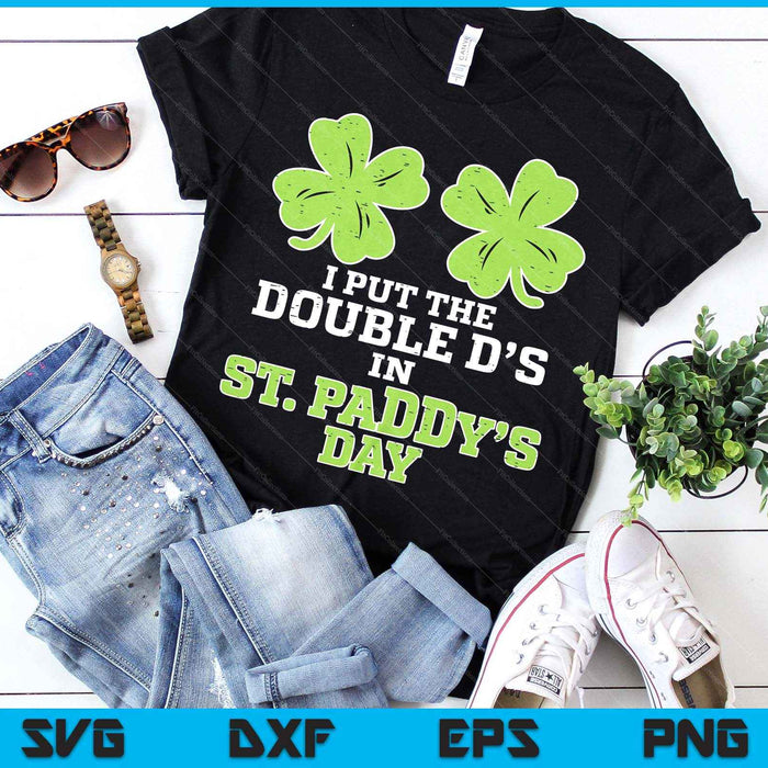 Double Ds On St Paddys Day Shamrock Funny Patricks Women SVG PNG Digital Printable Files