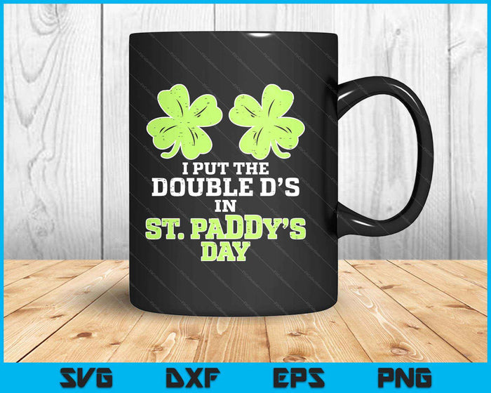 Double Ds On St Paddys Day Shamrock Funny Patricks Women SVG PNG Digital Printable Files