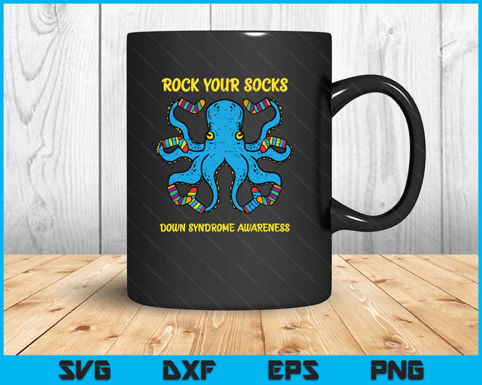 Down Syndrome Awareness Octopus Rock Your Sock SVG PNG Digital Cutting Files