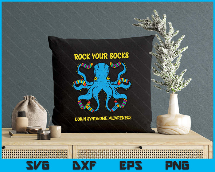 Down Syndrome Awareness Octopus Rock Your Sock SVG PNG Digital Cutting Files