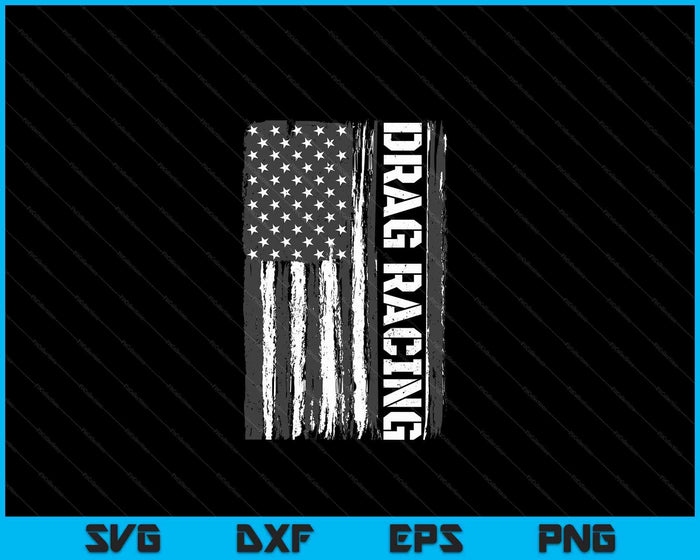 Drag Racing American Flag Drag Racer Race Car Lover SVG PNG Digital Cutting Files