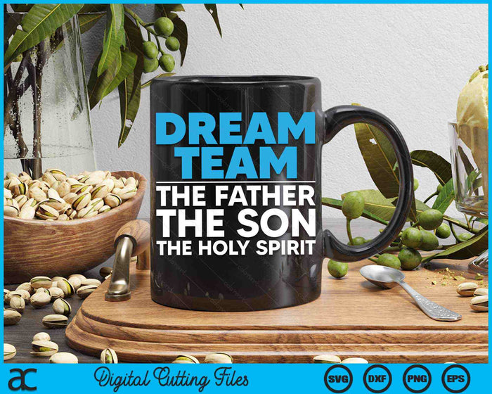 Dream Team de vader de zoon de Heilige Geest Jezus SVG PNG digitale snijbestanden