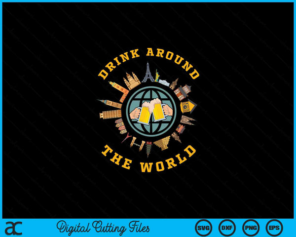 Drink around the world vacation SVG cut file