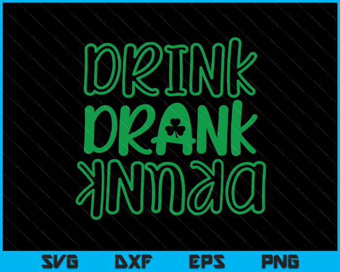 Drink dronk dronken St. Patricks Day kostuum SVG PNG digitale afdrukbare bestanden