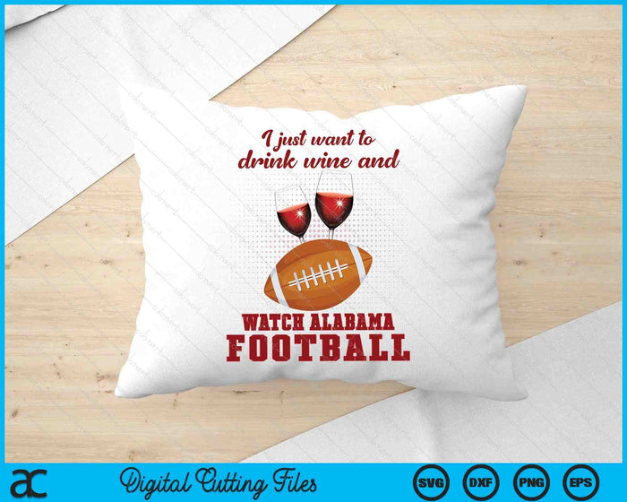 Drink Wine And Watch Alabama Football SVG PNG Digital Cutting Files