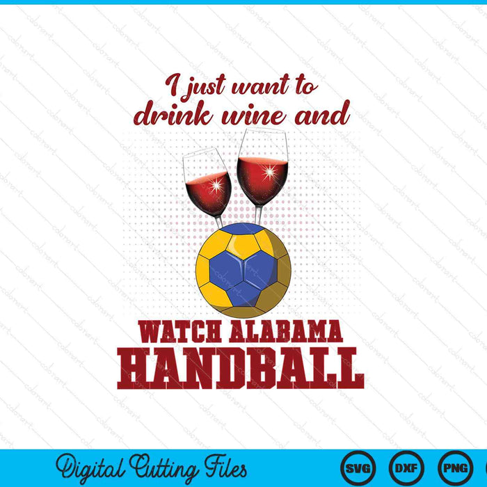 Drink wine and watch Alabama handball SVG cut file