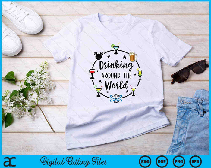 Drinking Around The World Vacation Drinking Showcase Lover SVG PNG Cutting Printable Files
