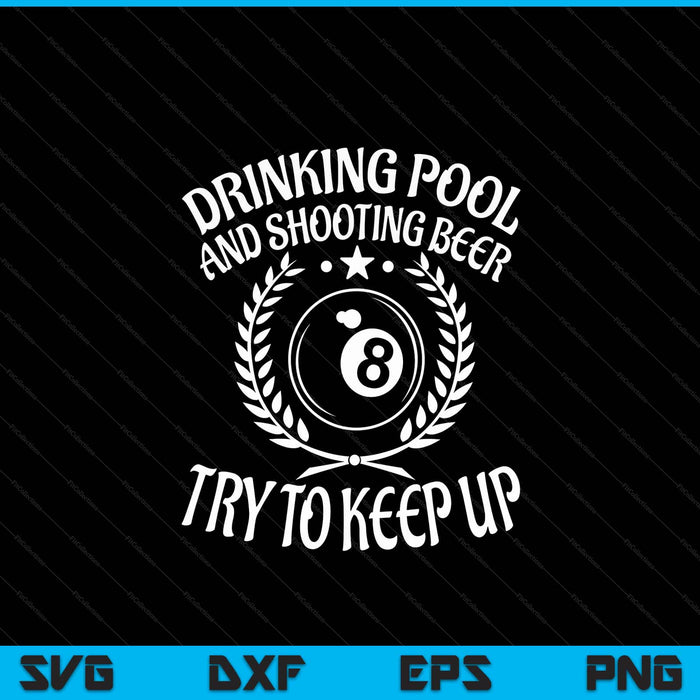 Drinking pool and shooting beer billiards present SVG cut file